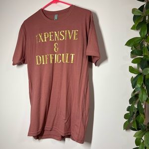 Expensive & Difficult Tee